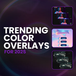 Trending Color Themed Overlays For 2025
