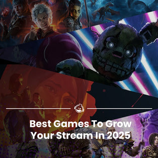 Best Games To Stream In 2025 To Grow Your Channel