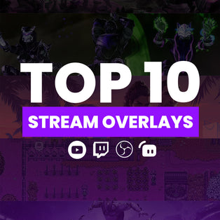 Top 10 Most Popular Stream Overlays For Twitch & OBS