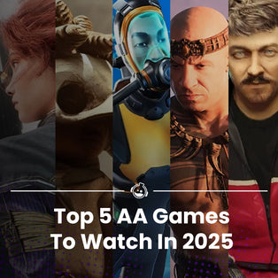 Top 5 AA Games To Watch in 2025